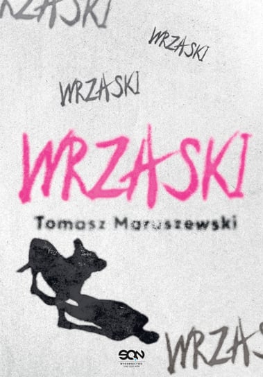 Wrzaski Maruszewski Tomasz