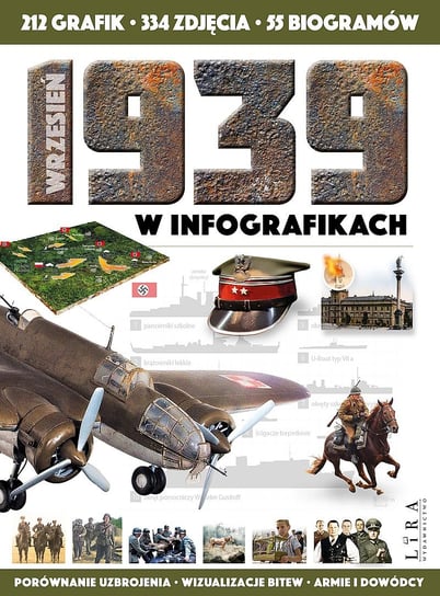 Wrzesień 1939 w infografikach Opracowanie zbiorowe