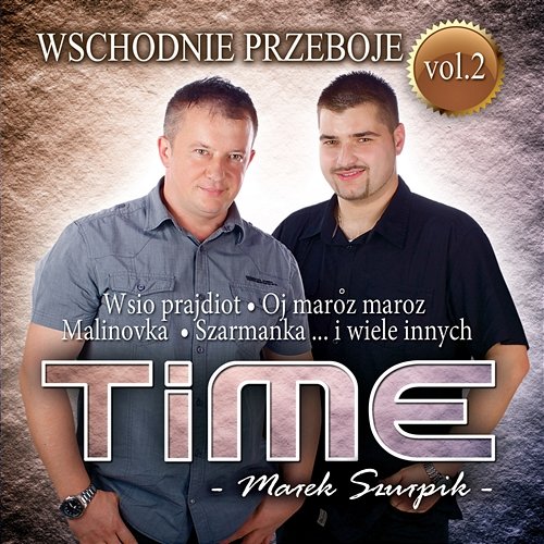 Wschodnie Przeboje Vol.2 Time - Marek Szurpik
