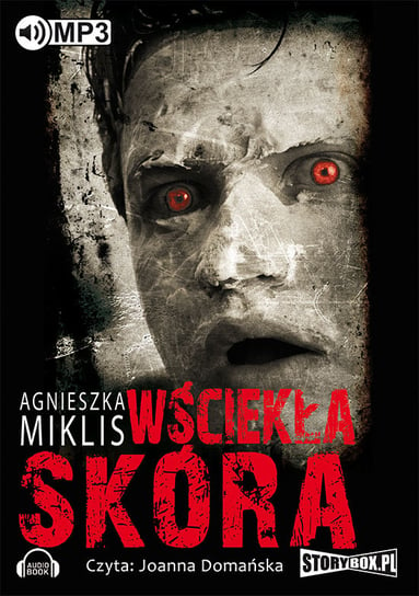 Wściekła skóra Miklis Agnieszka