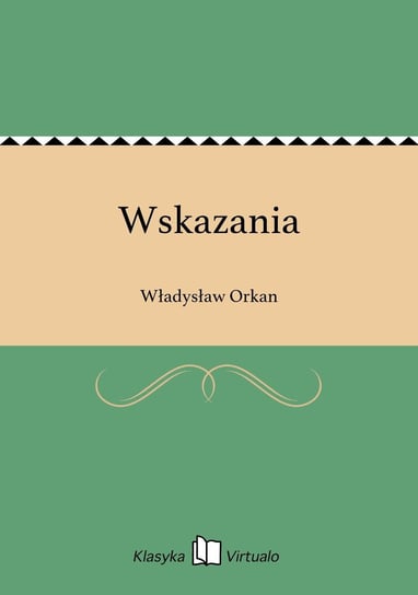 Wskazania Orkan Władysław
