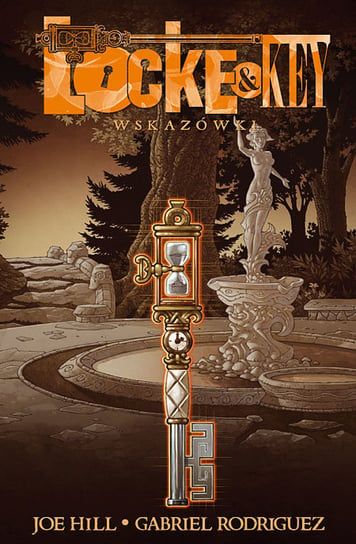 Wskazówki. Locke & Key.Tom 5 Hill Joe, Rodriguez Gabriel