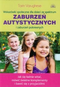 Wskazówki społeczne dla dzieci ze spektrum zaburzeń autystycznych i zaburzeń pokrewnych Varughese Tarin