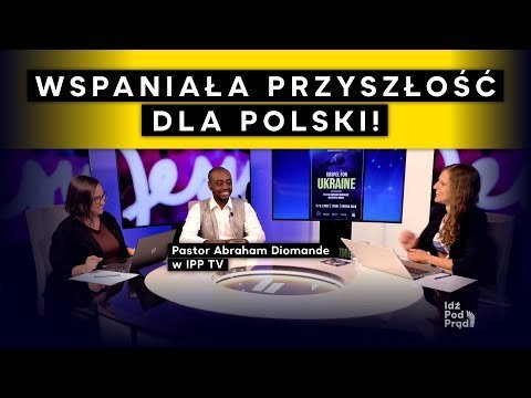 Wspaniała przyszłość dla Polski! Pastor Abraham Diomande w IPP TV - Idź Pod Prąd Nowości - podcast - audiobook Opracowanie zbiorowe