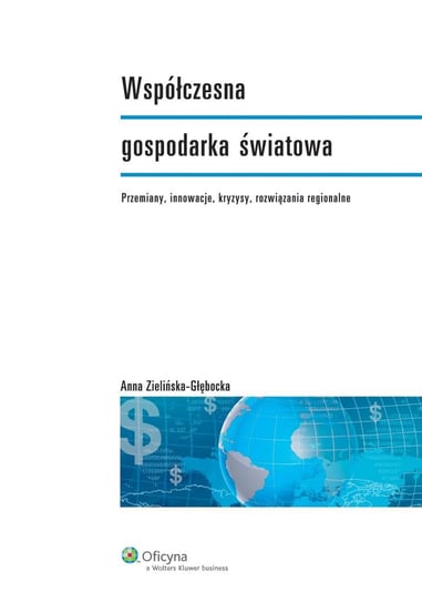 Współczesna gospodarka światowa Zielińska-Głębocka Anna