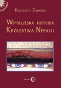 Współczesna Historia Królestwa Nepalu Dębnicki Krzysztof
