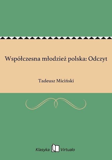 Współczesna młodzież polska: Odczyt Miciński Tadeusz