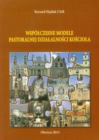 Współczesne modele pastoralnej działalności Kościoła Hajduk Ryszard