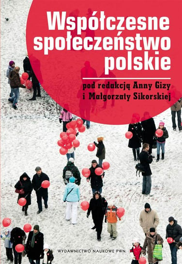 Współczesne społeczeństwo polskie Opracowanie zbiorowe