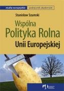 Wspólna Polityka Rolna Unii Europejskiej Szumski Stanisław