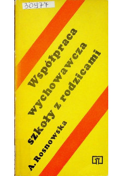 Współpraca wychowawcza szkoły z rodzicami WSiP Wydawnictwa Szkolne i Pedagogiczne