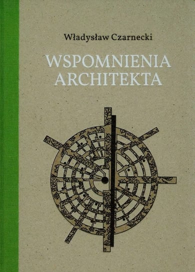Wspomnienia architekta + CD Czarnecki Władysław