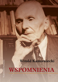 Wspomnienia Kamieniecki Witold