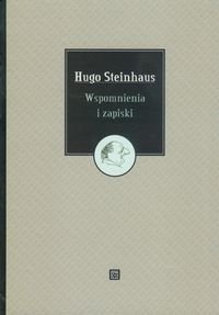 Wspomnienia i zapiski Steinhaus Hugo