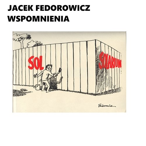 Wspomnienia Jacka Fedorowicza - Rysunki Satyryczne Muzeum Miasta Gdyni