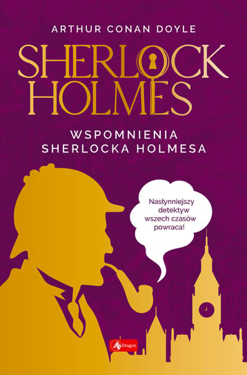 Wspomnienia Sherlocka Holmesa. Sherlock Holmes Doyle Arthur Conan