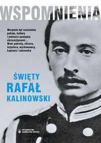 Wspomnienia Święty Rafał Kalinowski Kalinowski Józef