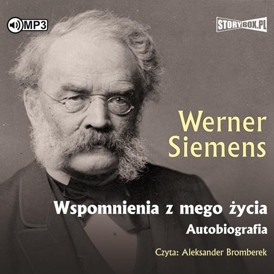 Wspomnienia z mego życia. Autobiografia Siemens Werner