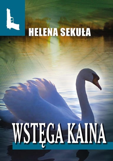 Wstęga Kaina Sekuła Helena