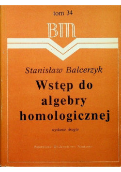 Wstęp do algebry homologicznej Tom 34 Wydawnictwo Naukowe PWN