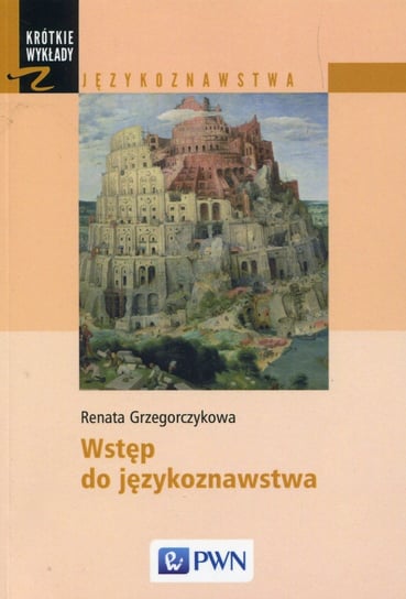 Wstęp do językoznawstwa Grzegorczykowa Renata