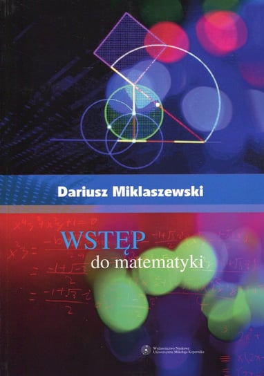 Wstęp do matematyki Miklaszewski Dariusz