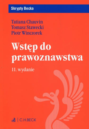 Wstęp do prawoznawstwa Chauvin Tatiana, Stawecki Tomasz, Winczorek Piotr