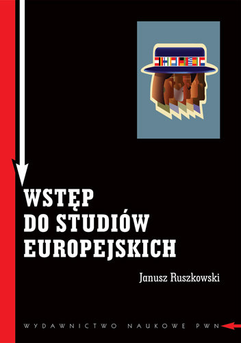 Wstęp do studiów europejskich Ruszkowski Janusz