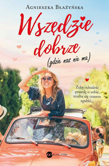 Wszędzie dobrze, gdzie nas nie ma - ebook mobi Błażyńska Agnieszka