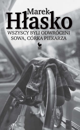 Wszyscy byli odwróceni. Sowa, córka piekarza - ebook epub Hłasko Marek