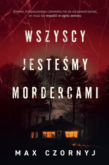 Wszyscy jesteśmy mordercami Czornyj Max