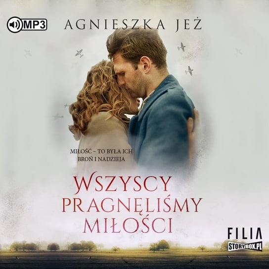 Wszyscy pragnęliśmy miłości Jeż Agnieszka