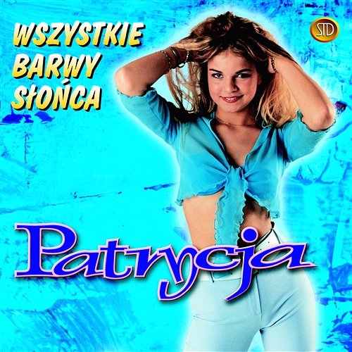 Wszystkie Barwy Słońca Patrycja