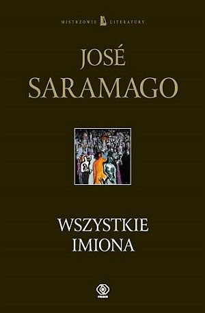 Wszystkie imiona Saramago Jose