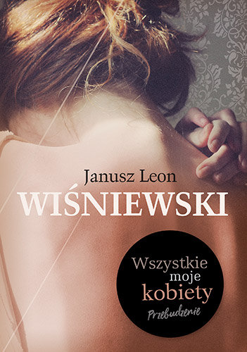 Wszystkie moje kobiety Wiśniewski Janusz Leon