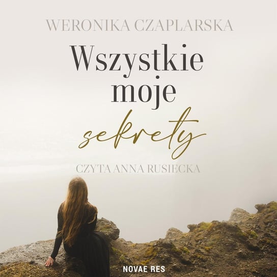 Wszystkie moje sekrety Weronika Czaplarska