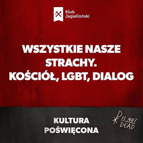 Wszystkie nasze strachy. Kościół, LGBT, dialog - Kultura Poświęcona - podcast - audiobook Opracowanie zbiorowe