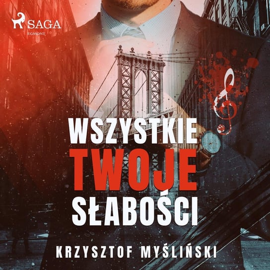 Wszystkie twoje słabości Myśliński Krzysztof