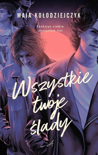 Wszystkie twoje ślady - ebook epub Maja Kołodziejczyk