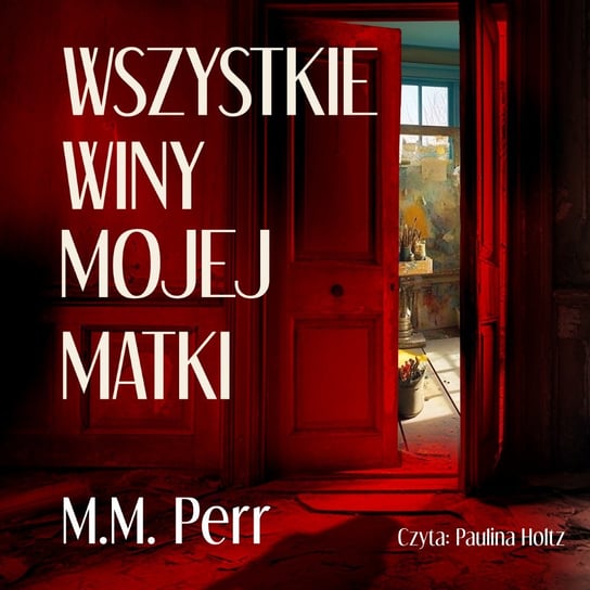 Wszystkie winy mojej matki - audiobook Perr M.M.
