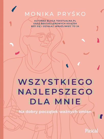 Wszystkiego najlepszego dla mnie Pryśko Monika