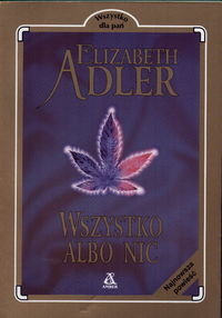 Wszystko albo nic Adler Elizabeth