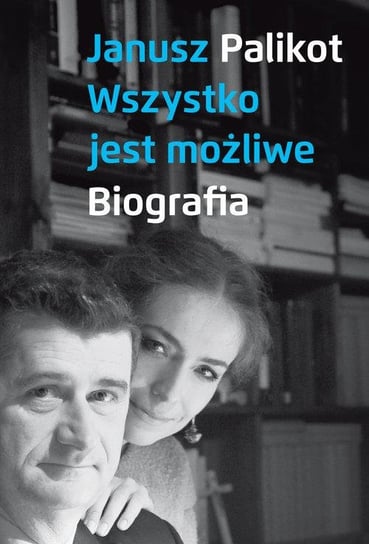 Wszystko jest możliwe Palikot Janusz