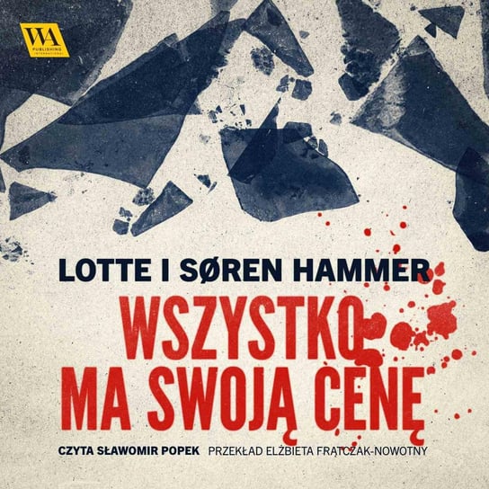 Wszystko ma swoją cenę Lotte Hammer, Søren Hammer