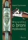 Wszystko o broni myśliwskiej Szyrkowiec Anatol