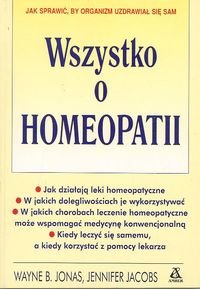 Wszystko o Homeopatii Jonas Wayne