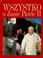 Wszystko O Janie Pawle II - Gancarz Bogdan | Książka W Empik