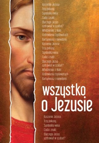 Wszystko o Jezusie Anna Dąbrowska