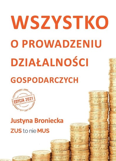 Wszystko o prowadzeniu działalności gospodarczych Broniecka Justyna