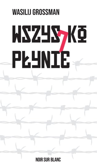 Wszystko płynie Grossman Wasilij